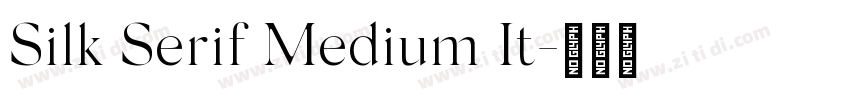 Silk Serif Medium It字体转换